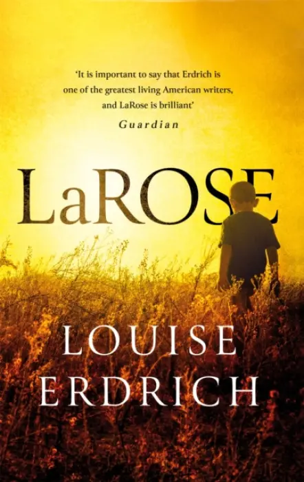 LaRose - Erdrich, Louise