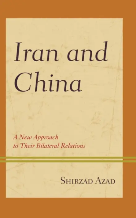Iran and China - Azad, Shirzad