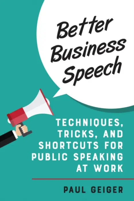 Better Business Speech - Geiger, Paul