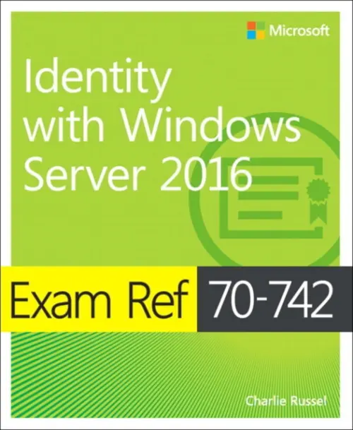 Exam Ref 70-742 (Identity with Windows Server 2016) - Andrew Warren