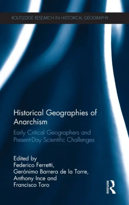 Historical Geographies of Anarchism