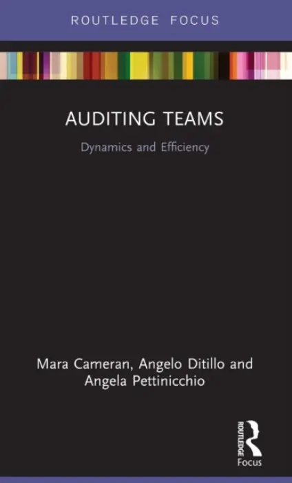 Auditing Teams - Cameran, Mara (University of Bocconi, Italy) a Ditillo, Angelo (University of Bocconi, Italy) a Pettinicchio, Angela (University of Bocconi, Italy)