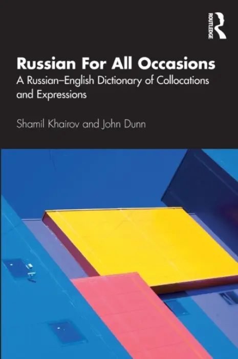 Russian For All Occasions - Khairov, Shamil (University of Glasgow, UK) a Dunn, John (University of Glasgow, UK)