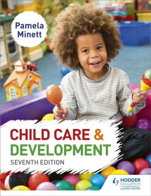 Child Care and Development 7th Edition - Minett, Pamela