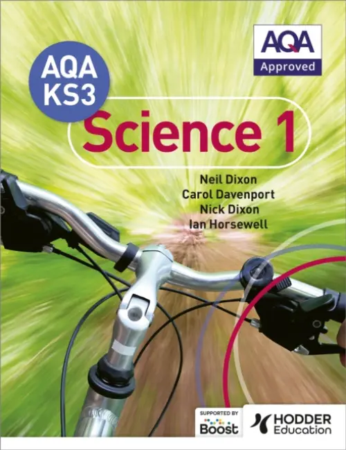 AQA Key Stage 3 Science Pupil Book 1 - Dixon, Neil a Davenport, Carol a Dixon, Nick a Horsewell, Ian