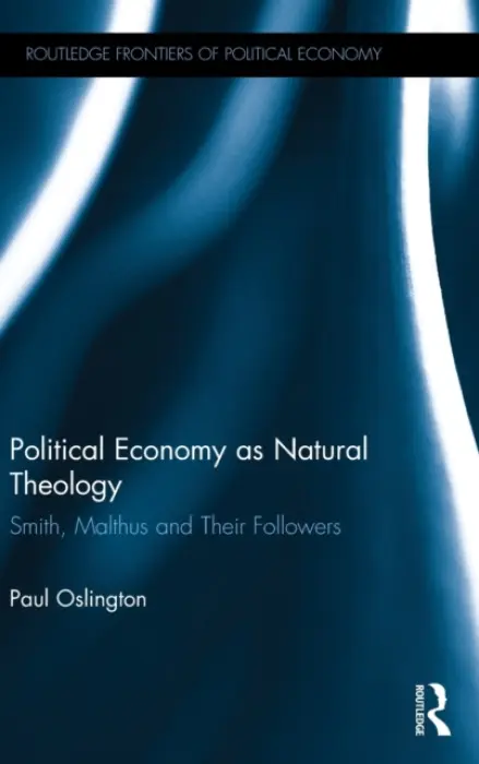 Political Economy as Natural Theology - Oslington, Paul