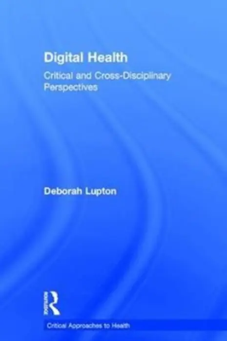 Digital Health - Lupton, Deborah (University of Canberra, Australia)
