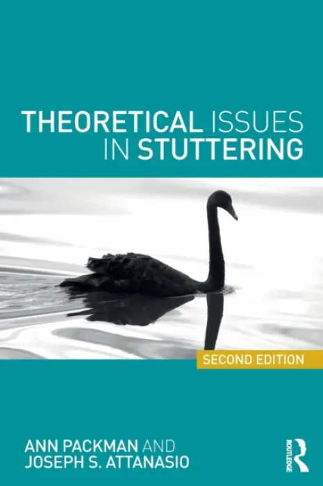 Theoretical Issues in Stuttering - Packman, Ann (University of Sydney, Australia) a Attanasio, Joseph S.