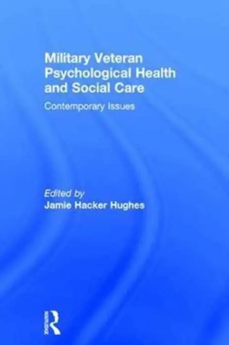 Military Veteran Psychological Health and Social Care