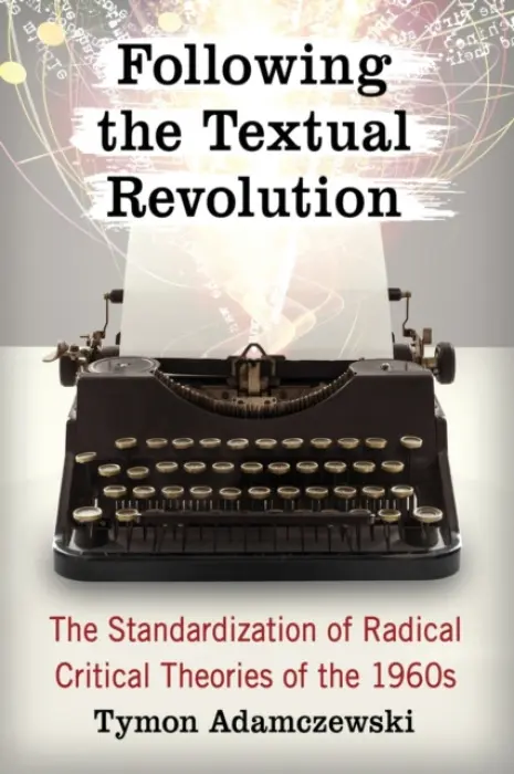 Following the Textual Revolution - Adamczewski, Tymon