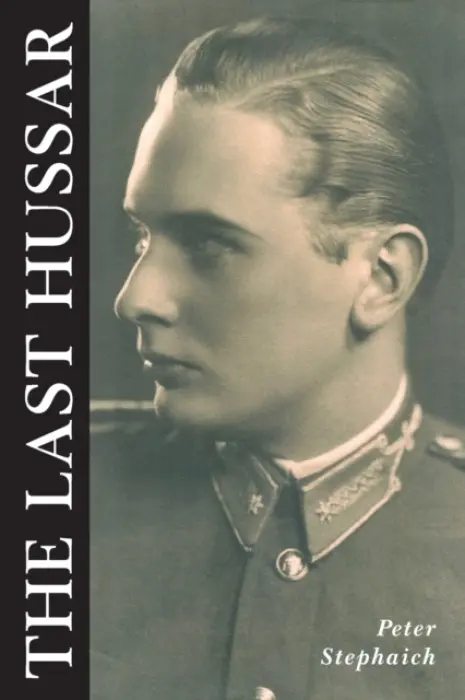 Last Hussar - Stephaich, Peter