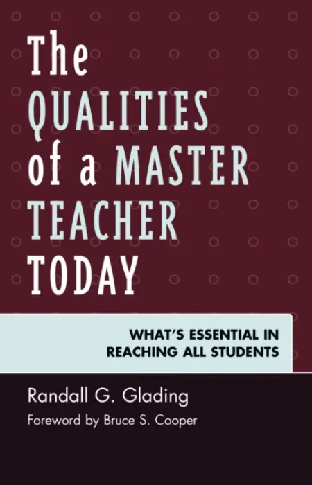 Qualities of a Master Teacher Today - Glading, Randall G.