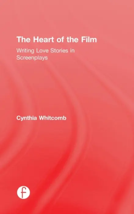 Heart of the Film - Whitcomb, Cynthia