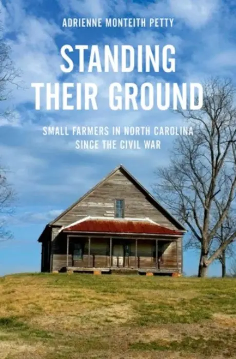Standing Their Ground - Petty, Adrienne Monteith (Associate Professor of History, Assistant Professor of History, City College of New York)