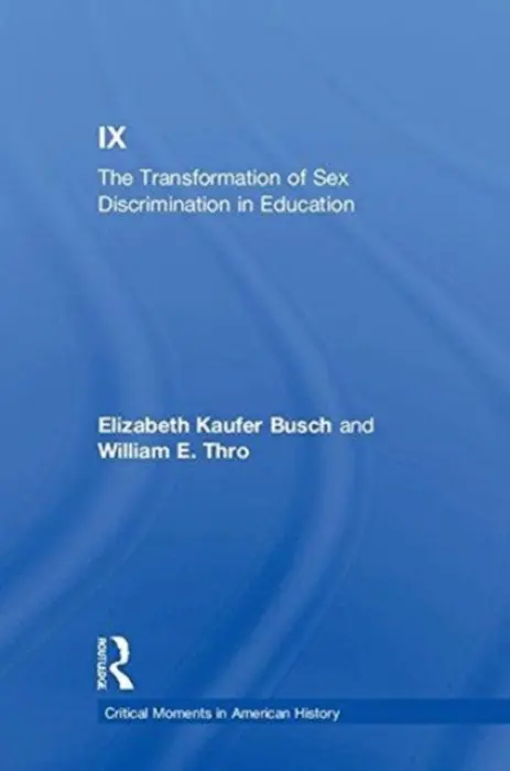 Title IX - Busch, Elizabeth Kaufer (Christopher Newport University, Virginia, USA) a Thro, William E. (University of Kentucky, USA)