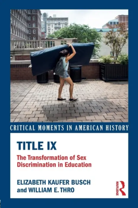 Title IX - Busch, Elizabeth Kaufer (Christopher Newport University, Virginia, USA) a Thro, William E. (University of Kentucky, USA)