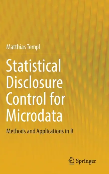 Statistical Disclosure Control for Microdata - Templ, Matthias