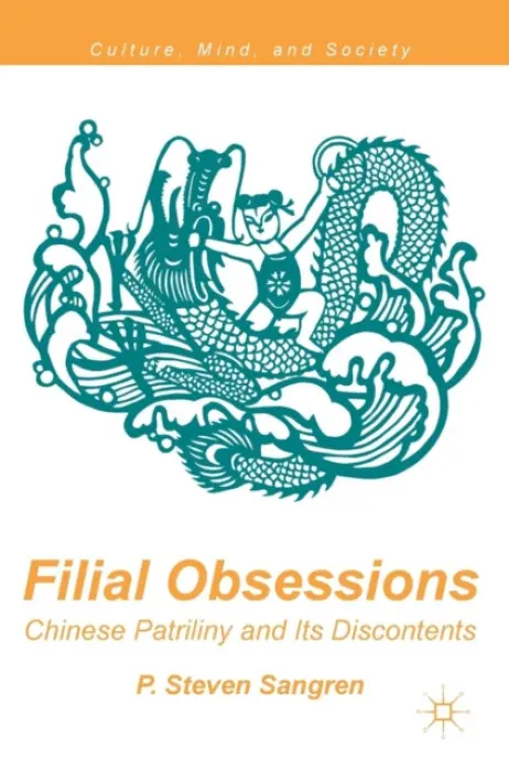 Filial Obsessions - Sangren, P. Steven