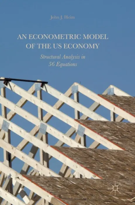 Econometric Model of the US Economy - Heim, John J.
