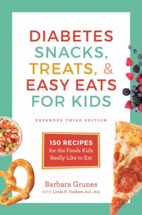 Diabetes Snacks, Treats, and Easy Eats for Kids - Grunes, Barbara