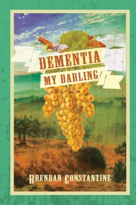 Dementia, My Darling - Constantine, Brendan