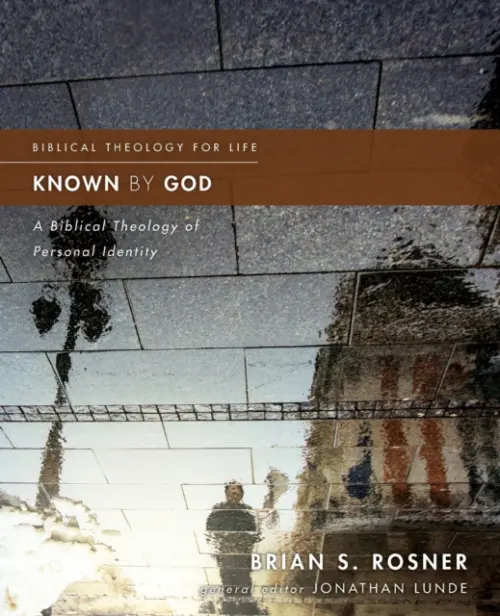 Known by God - Rosner, Brian S.