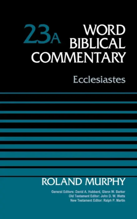 Ecclesiastes, Volume 23A - Murphy, Roland E.