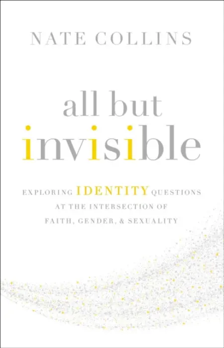 All But Invisible - Collins, Nate