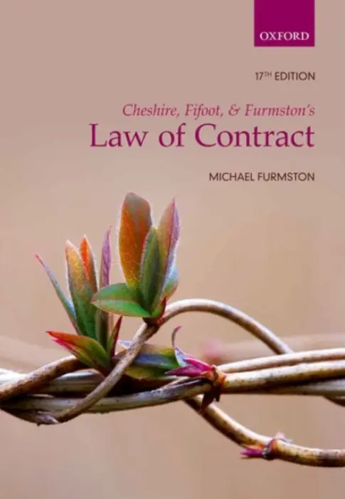 Cheshire, Fifoot, and Furmston's Law of Contract - Furmston, M. P. (Late Bencher of Gray's Inn, Emeritus Professor of Law at University of Bristol and Singapore Management University, and Professor of Law at Sunway University in Malaysia)