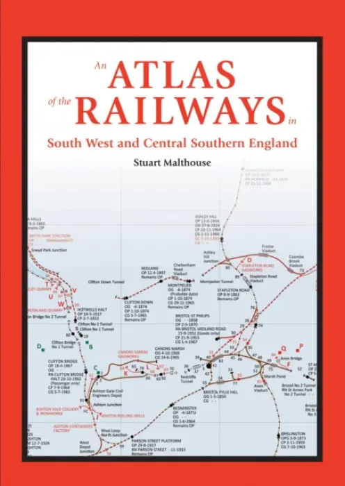 Atlas of the Railways in South West and Central Southern England - Malthouse, Stuart (Author)