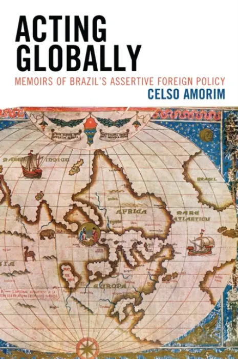 Acting Globally - Amorim, Celso