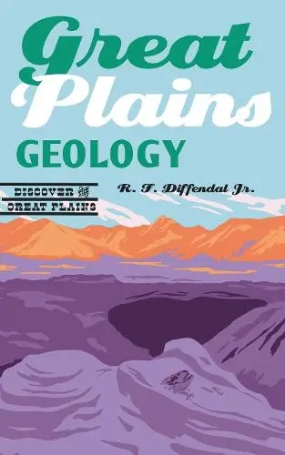 Great Plains Geology - Diffendal, R.F., Jr.