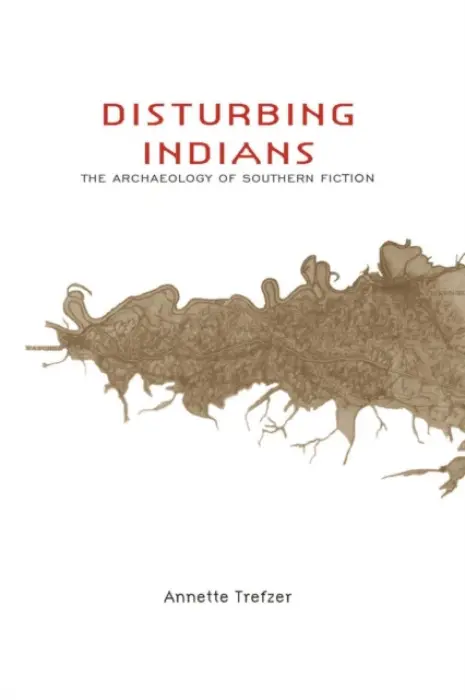 Disturbing Indians - Trefzer, Annette