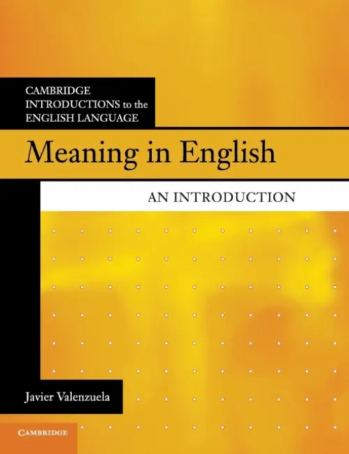 Meaning in English - Valenzuela, Javier (Universidad de Murcia, Spain)