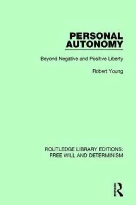 Personal Autonomy - Young, Robert
