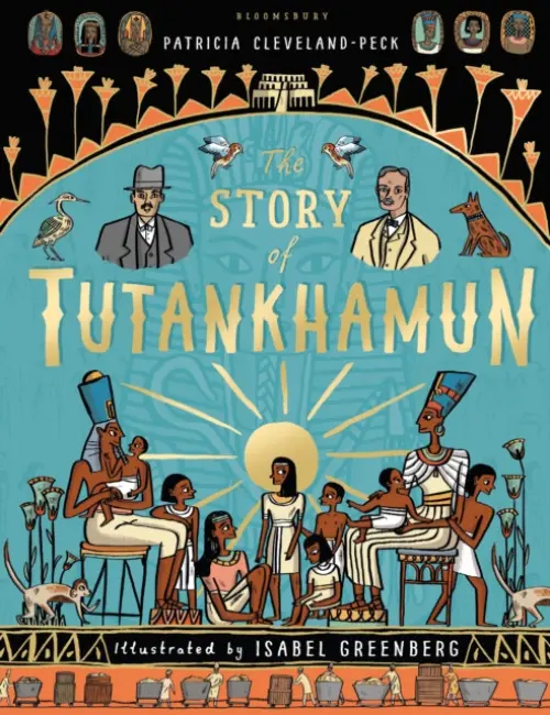 The Story of Tutankhamun - Patricia Cleveland-Peck, Isabel Greenberg (ilustrácie)
