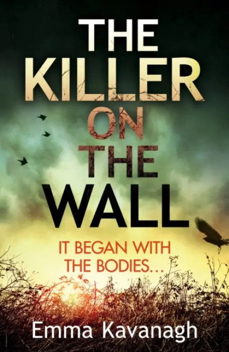 Killer on the Wall - Kavanagh, Emma