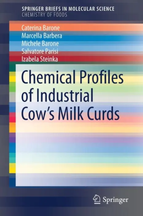 Chemical Profiles of Industrial Cow's Milk Curds - Barone, Caterina a Barbera, Marcella a Barone, Michele a Parisi, Salvatore a Steinka, Izabela