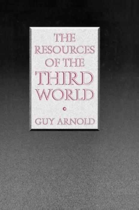 Resources of the Third World - Arnold, Guy