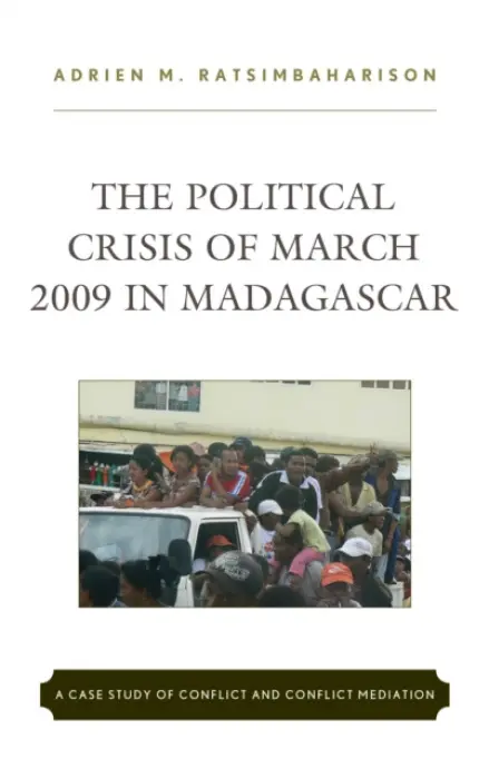 Political Crisis of March 2009 in Madagascar - Ratsimbaharison, Adrien  M.