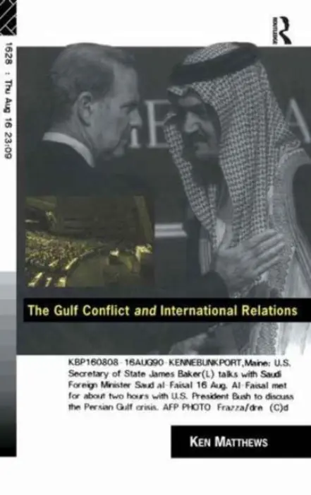 Gulf Conflict and International Relations - Matthews, Ken