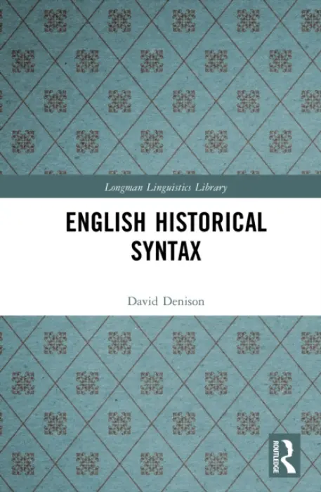 English Historical Syntax - Denison, David