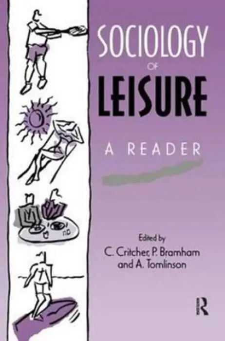 Sociology of Leisure - Bramham, P. a Critcher, C. a Tomlinson, A.