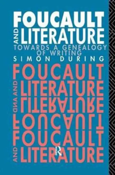 Foucault and Literature - During, Simon