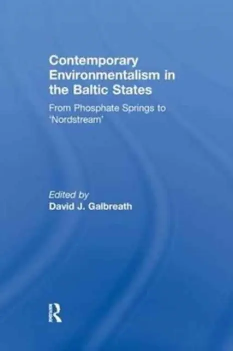 Contemporary Environmentalism in the Baltic States