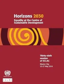 Horizons 2030 - United Nations: Economic Commission for Latin America and the Caribbean