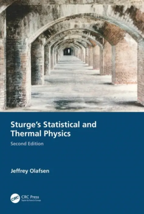 Sturge's Statistical and Thermal Physics, Second Edition - Olafsen, Jeffrey