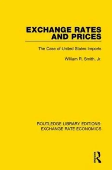 Exchange Rates and Prices - Smith, William R.