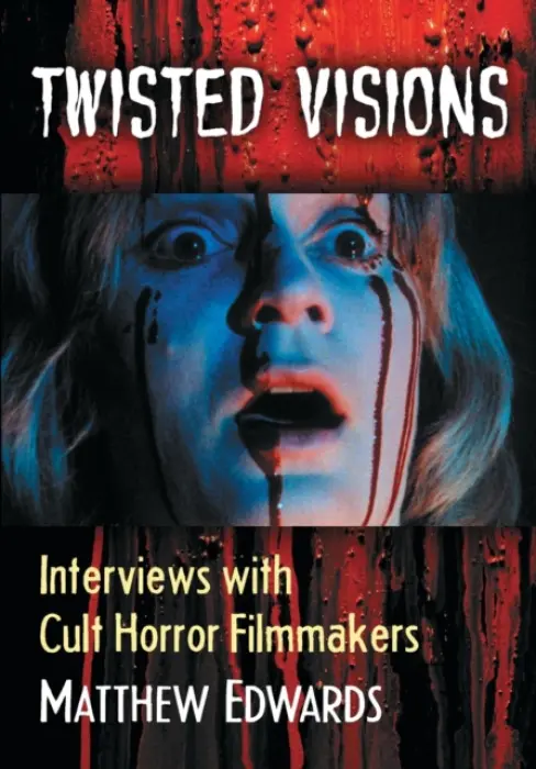 Twisted Visions - Edwards, Matthew
