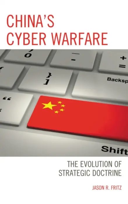China's Cyber Warfare - Fritz, Jason R.